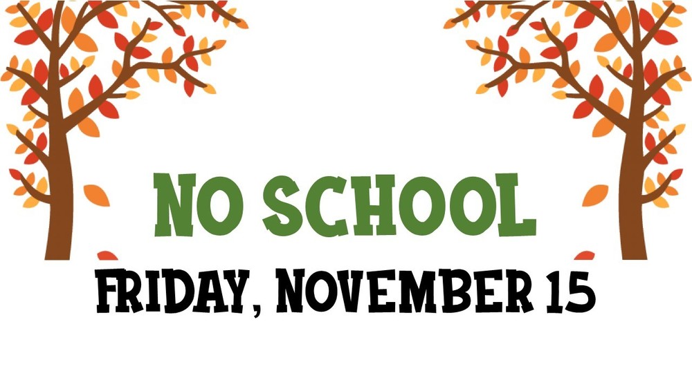 No School Friday, November 15 Meridian Elementary School