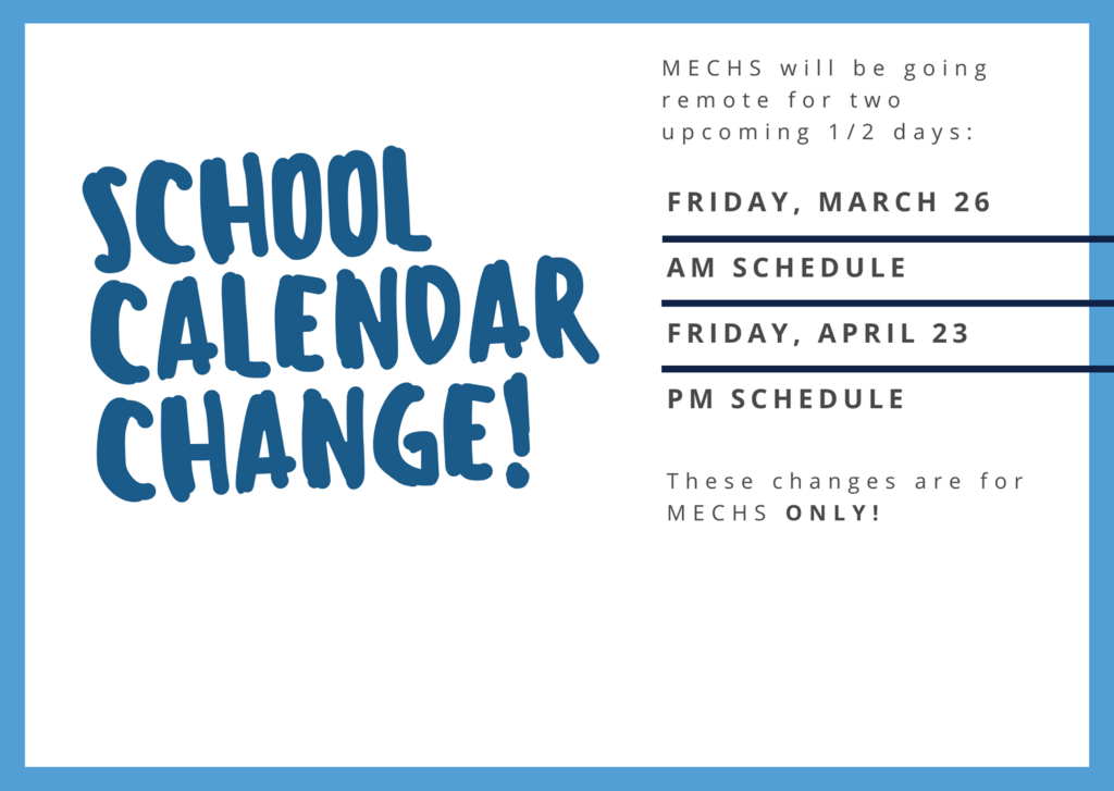 MECHS School Calendar Change